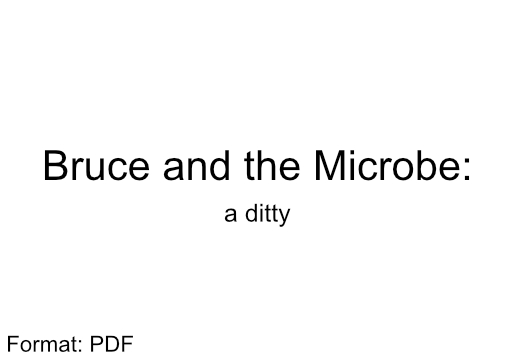 Bruce_and_the_microbe