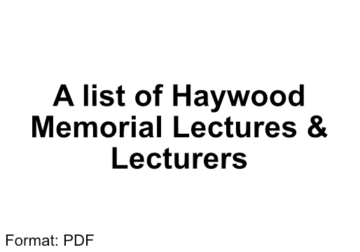 List of Haywood Memorial Lectures