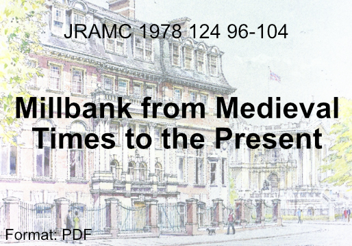 Millbank Medieval times to present day