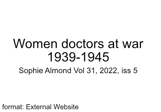 Woman Doctors at War 1939-1945